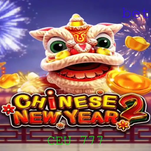 Explorando o Mundo Fascinante de CHINESENEWYEAR2: CEU 777