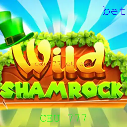Explorando o Fascinante Jogo WildShamrock com a Palavra-Chave 'CEU 777'